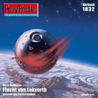 Perry Rhodan 1832: Flucht von Lokvorth: Perry Rhodan-Zyklus 