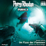 Perry Rhodan Neo 95: Im Fluss der Flammen: Die Zukunft beginnt von vorn