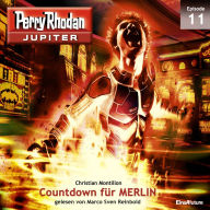 Jupiter 11: Countdown für MERLIN (Abridged)