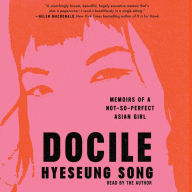 Docile: Memoirs of a Not-So-Perfect Asian Girl