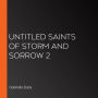 Untitled Saints of Storm and Sorrow 2