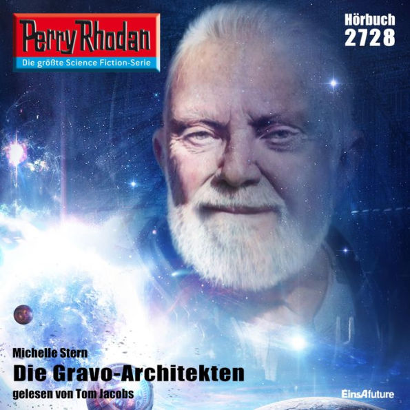 Perry Rhodan 2728: Die Gravo-Architekten: Perry Rhodan-Zyklus 