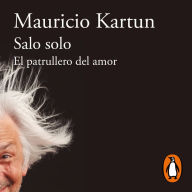 Salo Solo: El patrullero del amor