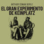 El gran experimento de Keinplatz (Completo)