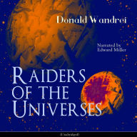 Raiders of the Universes