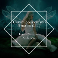 Contes pour enfants: il était une fois ...