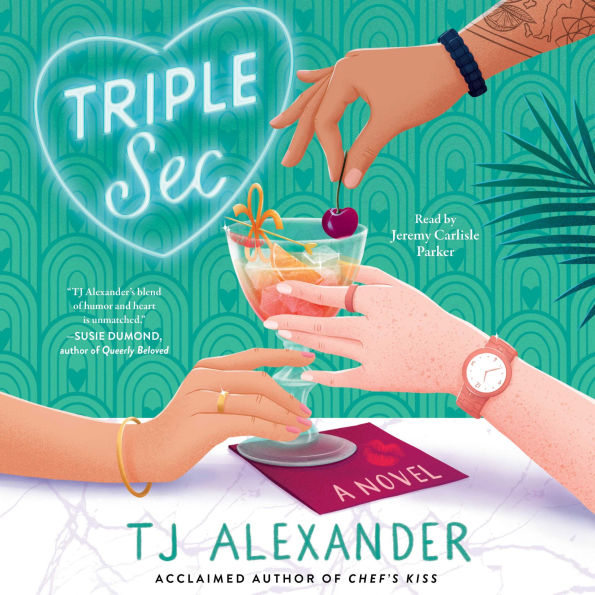 Triple Sec: A Novel