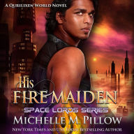 His Fire Maiden: A Qurilixen World Novel