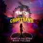 Try Not to Die: At Ghostland: An Interactive Adventure