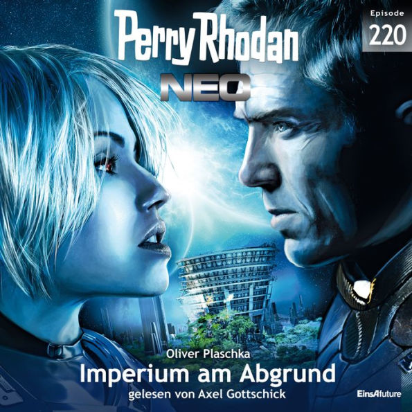 Perry Rhodan Neo 220: Imperium am Abgrund (Abridged)