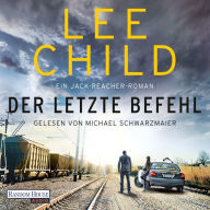 Der letzte Befehl: Ein Jack-Reacher-Roman