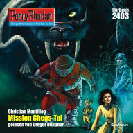 Perry Rhodan 2403: Mission CHEOS-TAI: Perry Rhodan-Zyklus 