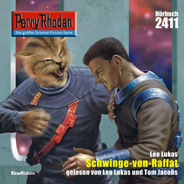 Perry Rhodan 2411: Schwinge-von-Raffat: Perry Rhodan-Zyklus 