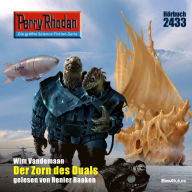 Perry Rhodan 2433: Der Zorn des Duals: Perry Rhodan-Zyklus 