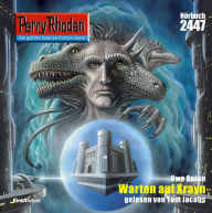 Perry Rhodan 2447: Warten auf Xrayn: Perry Rhodan-Zyklus 