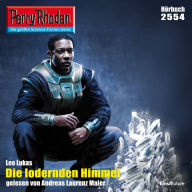 Perry Rhodan 2554: Die lodernden Himmel: Perry Rhodan-Zyklus 