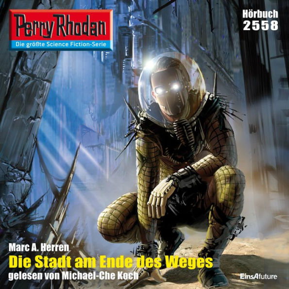 Perry Rhodan 2558: Die Stadt am Ende des Weges: Perry Rhodan-Zyklus 