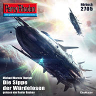 Perry Rhodan 2705: Die Sippe der Würdelosen: Perry Rhodan-Zyklus 