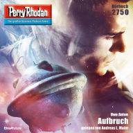 Perry Rhodan 2750: Aufbruch: Perry Rhodan-Zyklus 