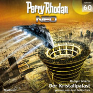 Perry Rhodan Neo 60: Der Kristallpalast: Die Zukunft beginnt von vorn