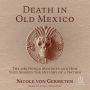 Death in Old Mexico: The 1789 Dongo Murders and How They Shaped the History of a Nation