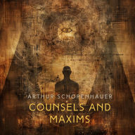 Counsels and Maxims