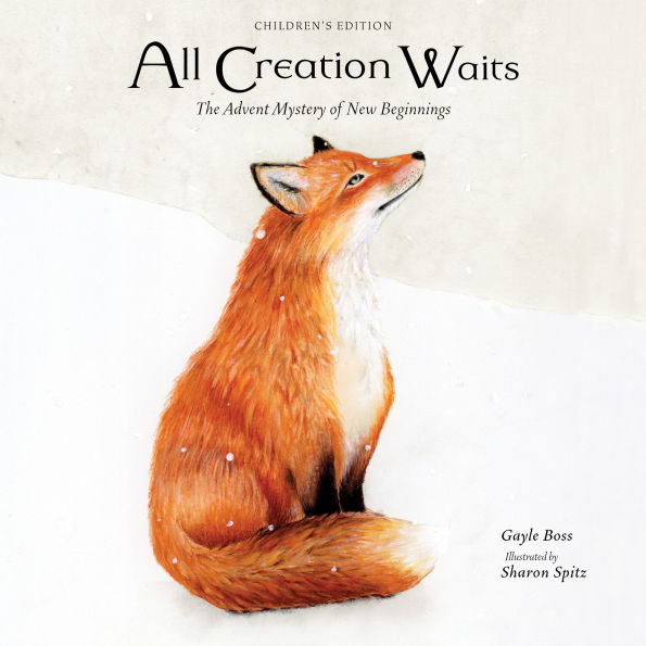 All Creation Waits-Children's Edition: The Advent Mystery of New Beginnings for Children