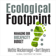 Ecological Footprint: Managing Our Biocapacity Budget