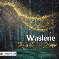 Waslene y la madrina del bosque