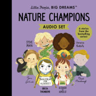 Little People, BIG DREAMS: Nature Champions: 6 stories from the bestselling series!