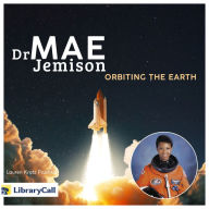 Doctor Mae Jemison Orbiting the Earth