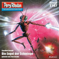 Perry Rhodan 2767: Die Engel der Schmiege: Perry Rhodan-Zyklus 