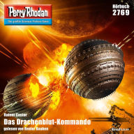 Perry Rhodan 2769: Das Drachenblut-Kommando: Perry Rhodan-Zyklus 