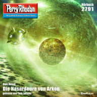 Perry Rhodan 2791: Die Hasardeure von Arkon: Perry Rhodan-Zyklus 