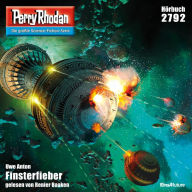 Perry Rhodan 2792: Finsterfieber: Perry Rhodan-Zyklus 