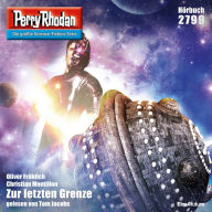 Perry Rhodan 2799: Zur letzten Grenze: Perry Rhodan-Zyklus 