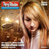 Perry Rhodan 2850: Die Jenzeitigen Lande: Perry Rhodan-Zyklus 