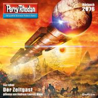 Perry Rhodan 2876: Der Zeitgast: Perry Rhodan-Zyklus 