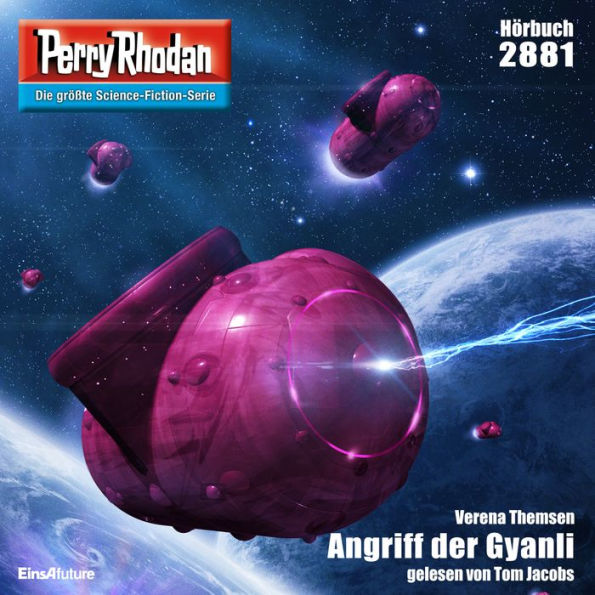 Perry Rhodan 2881: Angriff der Gyanli: Perry Rhodan-Zyklus 