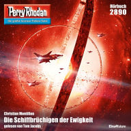 Perry Rhodan 2890: Die Schiffbrüchigen der Ewigkeit: Perry Rhodan-Zyklus 