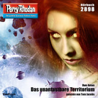 Perry Rhodan 2898: Das unantastbare Territorium: Perry Rhodan-Zyklus 