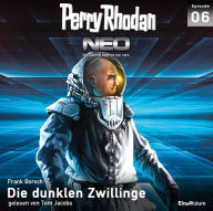 Perry Rhodan Neo 06: Die dunklen Zwillinge: Die Zukunft beginnt von vorn