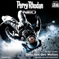 Perry Rhodan Neo 74: Zwischen den Welten: Die Zukunft beginnt von vorn