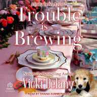 Trouble Is Brewing (Tea by the Sea Mystery #5)