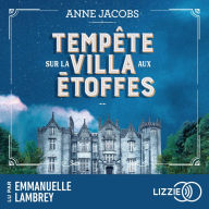 La Villa Aux Etoffes - Tome 5: Tempête sur la villa aux étoffes