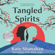 Tangled Spirits: A Novel