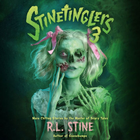 Stinetinglers 3: MORE Chilling Stories by the Master of Scary Tales