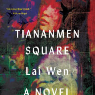 Tiananmen Square: A Novel