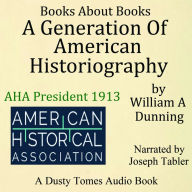 A Generation of American Historiography
