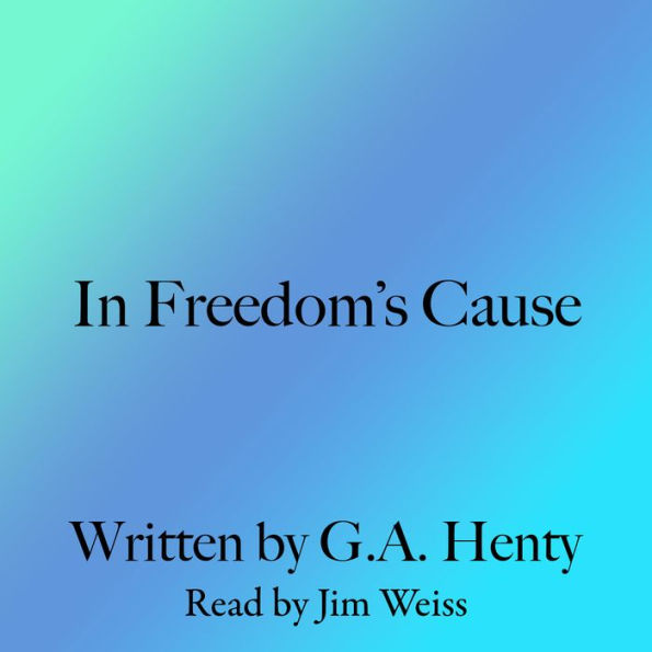 In Freedom's Cause